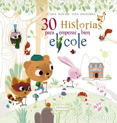 B&uuml;cher: 30 historias para empezar bien el cole- 9788416368600