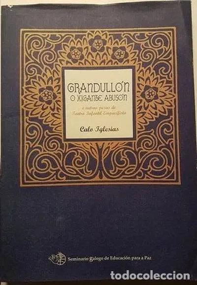 Libri di seconda mano: Grandull&oacute;n, o xigante abus&oacute;n- 9788489129887