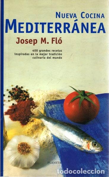Libros: Nueva Cocina Mediterr&aacute;nea- 9788408018957