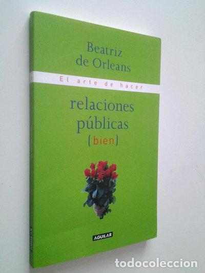 Libros: El arte de hacer relaciones p&uacute;blicas (bien)- 9788403093942