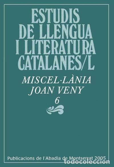 Libros: Miscel&middot;l&agrave;nia Joan Veny 6- 9788484156871