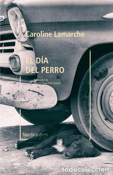 B&uuml;cher: El d&iacute;a del perro- 9788418067181