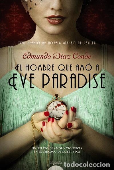 B&uuml;cher: El hombre que am&oacute; a Eve Paradise- 9788490673195