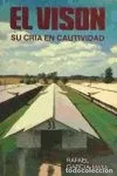 Libros: El vis&oacute;n. Su cr&iacute;a en cautividad- 9788471142900