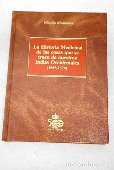 Livres: La historia medicinal de las cosas que se traen de nuestras Indias Occidental...- 9788476701911
