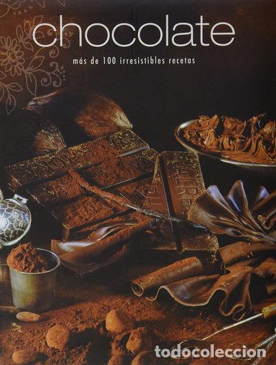 Livres: Chocolate. M&aacute;s de 100 irresistibles recetas- 9781407585024