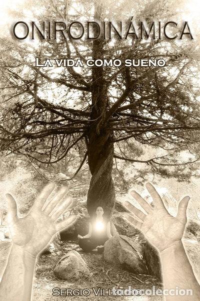 Libros: Onirodinamica: La vida como sue&ntilde;o- 9781493668007