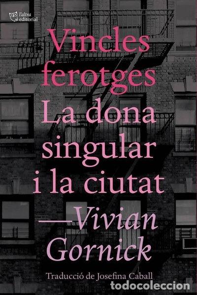 Libros: Vincles ferotges i La dona singular i la ciutat- 9788494655647