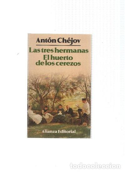 Libros: Las tres hermanas; El huerto de los cerezos- 9788420605050