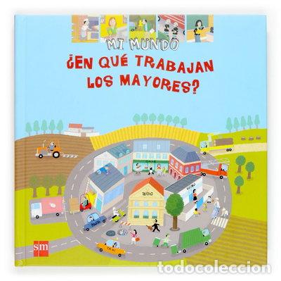 Libros: &iquest;En qu&eacute; trabajan los mayores?- 9788467509977