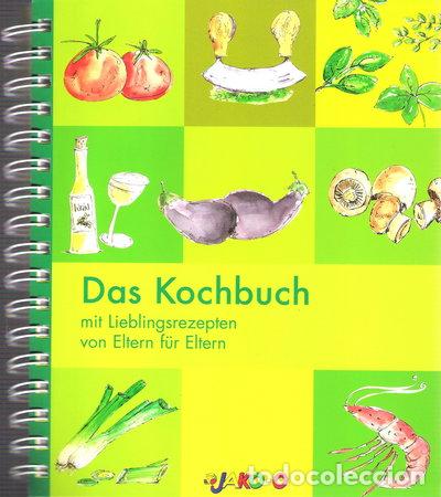 Libros: Das Kochbuch mit Lieblingsrezepten von Eltern f&uuml;r Eltern- 9783939776000