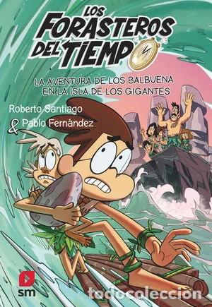 B&uuml;cher: La aventura de los Balbuena en la isla de los gigantes- 9788411206273