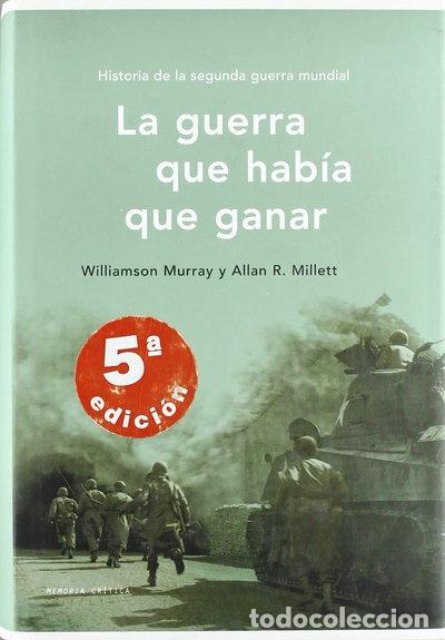 Libros: La guerra que hab&iacute;a que ganar- 9788484323235
