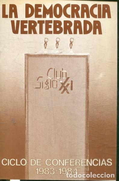 Libros: La democracia vertebrada. Ciclo de conferencias 1983-1984. Vol II- 9788486720025