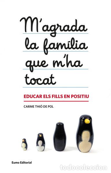 Libros: M'agrada la fam&iacute;lia que m'ha tocat- 9788497664608