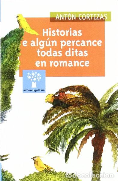 Livres: Historias e algun percance todas ditas en romance- 9788482887623