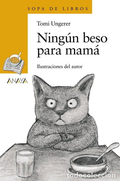 Libros: Ning&uacute;n beso para mam&aacute;- 9788466762922