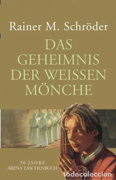 Libros: Das Geheimnis der wei&szlig;en M&ouml;nche- 9783401500348