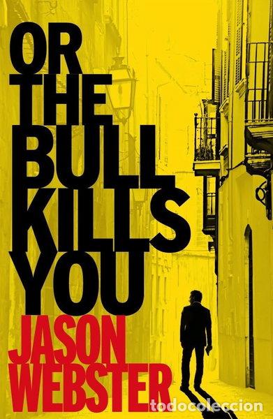 Libros: Or the Bull Kills You- 9780099546962