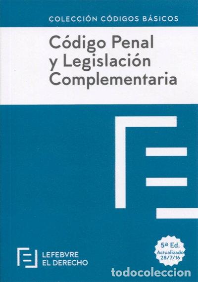 Livres: C&oacute;digo Penal y Legislaci&oacute;n Complementaria- 9788416378845