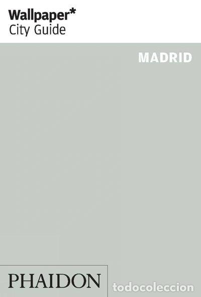 Livres: Wallpaper* City Guide Madrid 2015- 9780714869292