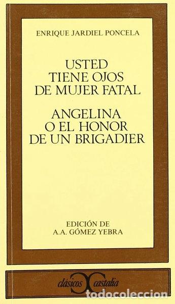 Libros: Usted tiene ojos de mujer fatal. Angelina o el honor de un brigadier- 9788470395833