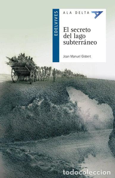 Libros: El secreto del lago subterr&aacute;neo- 9788414020487