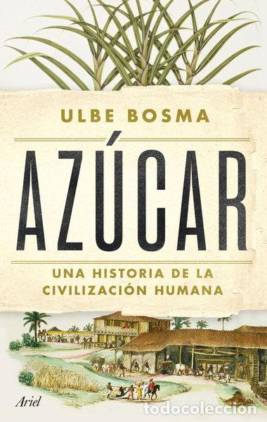Libri di seconda mano: Az&uacute;car: Una historia de la civilizaci&oacute;n humana- 9788434438286