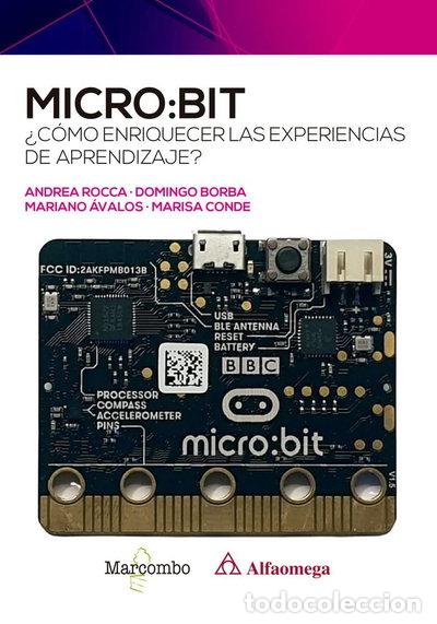 Libros: micro:bit. &iquest;C&oacute;mo enriquecer las experiencias de aprendizaje?- 9788426735850