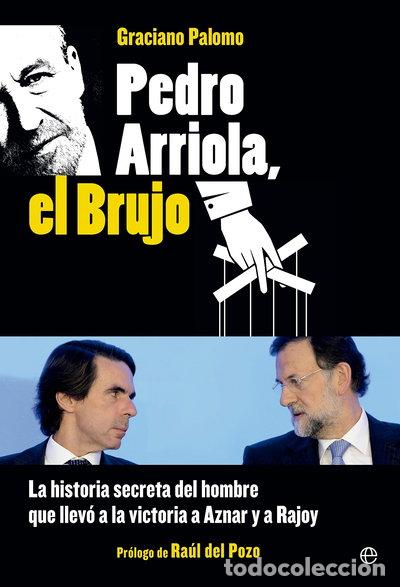B&uuml;cher: Pedro Arriola, el brujo- 9788490602072