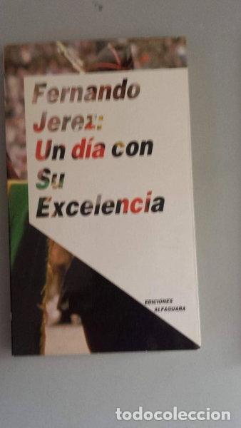 Libri di seconda mano: Un d&iacute;a con su excelencia- 9788420424569
