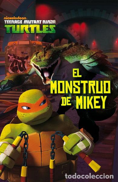 B&uuml;cher: Las Tortugas Ninja. El monstruo de Mikey- 9788408144878