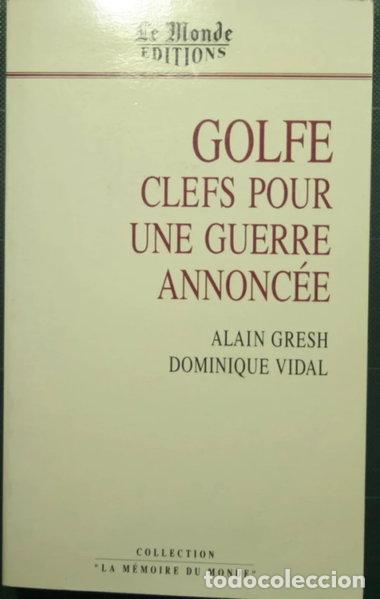 Libros: Golfe: Clefs pour une guerre annonc&eacute;e- 9782878990133