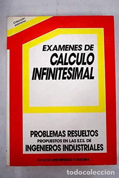 Libros: Ex&aacute;menes de c&aacute;lculo infinitesimal- 9788486367060