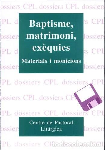 Libros: Baptisme, matrimoni, ex&egrave;quies- 9788474676389