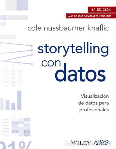 Libros: Storytelling con datos. Visualizaci&oacute;n de datos para profesionales- 9788441539303