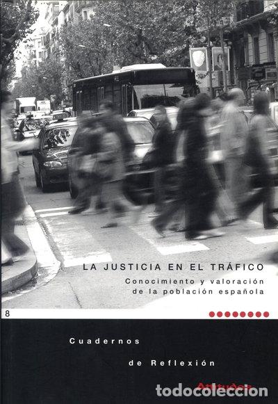 Libros: La justicia en el tr&aacute;fico: conocimiento y valoraci&oacute;n de la poblaci&oacute;n espa&ntilde;ola- 9788496323179