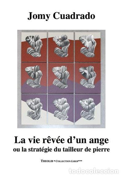Libri di seconda mano: La vie r&ecirc;v&eacute;e d'un ange ou la strat&eacute;gie du tailleur de pierre- 9782365001342