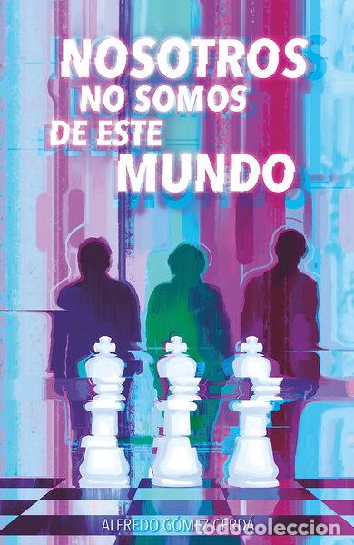 B&uuml;cher: Nosotros no somos de este mundo- 9788411209793