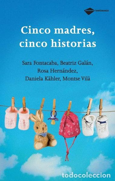 Libros: Cinco madres, cinco historias- 9788496981348