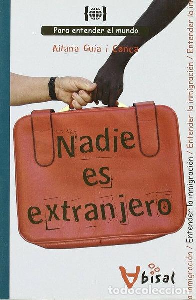 Libros: Nadie es extranjero- 9788496187719