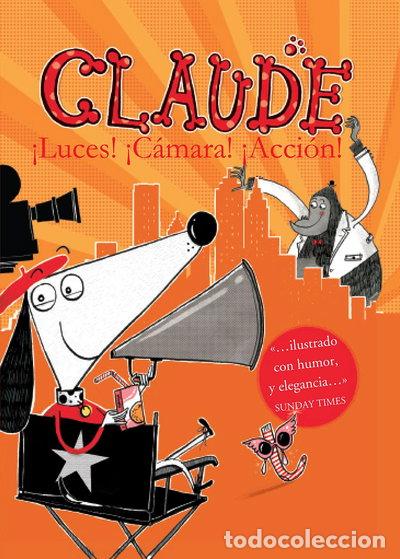 Libros: Claude 7: Luces, c&aacute;mara, &iexcl;acci&oacute;n!- 9788468324012