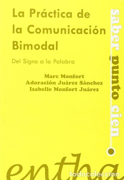 Libros: La pr&aacute;ctica de la comunicaci&oacute;n bimodal- 9788493362867