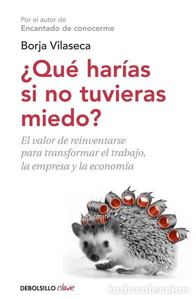 Livres: &iquest;Qu&eacute; har&iacute;as si no tuvieras miedo?- 9788490327494