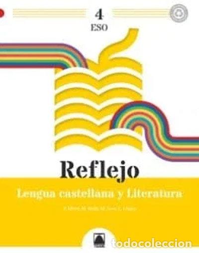 Livres: Reflejo 4. Lengua castellana y Literatura 4 ESO- 9788430773695