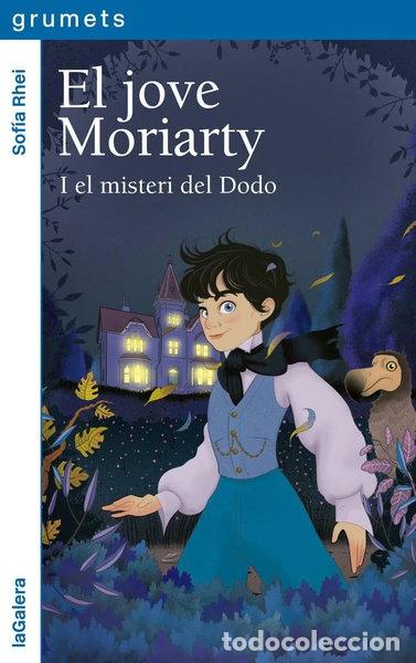 Livres: El jove Moriarty y el misterio del Dodo- 9788424674953