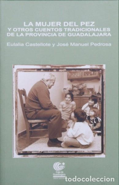 Livres: La mujer del pez y otros cuentos tradicionales de Guadalajara- 9788461216260