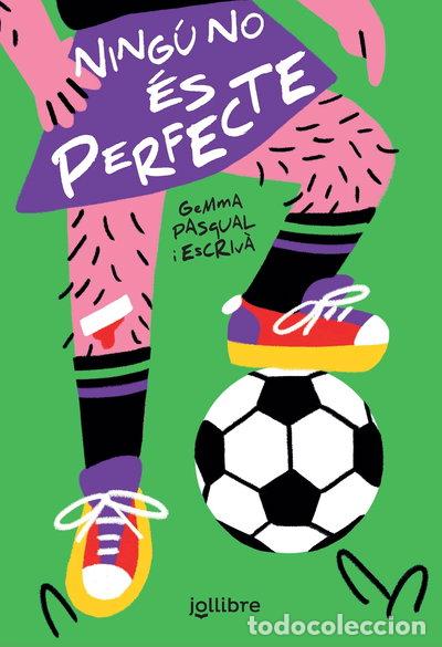 Livres: Ning&uacute; no &eacute;s perfecte- 9788418650116