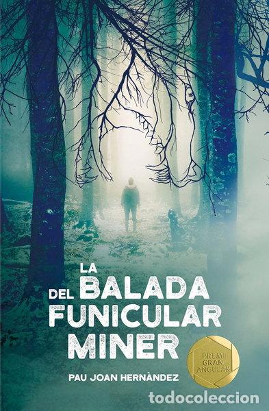 Livres: La balada del funicular miner- 9788466143394
