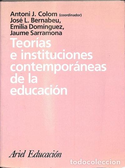 Livres: Teor&iacute;as e instituciones contempor&aacute;neas de la educaci&oacute;n- 9788434426153